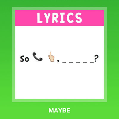  Maybe 